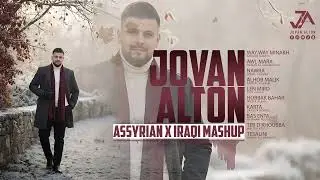 Jovan Alton - Assyrian x Iraqi Mashup 2025 (Offecial Music Video)