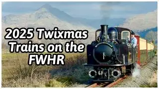 2025 Twixmas Trains on the Ffestiniog and Welsh Highland Railways