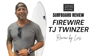 Firewire TJ Twinzer Surfboard Review by Luis