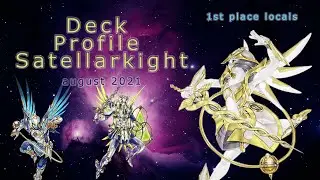 1ST PLACE LOCAL - SATELLARKNIGHT Deck Profile august 2021 Yu-Gi-Oh! by DanCom Players Team