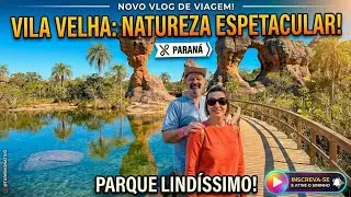 PARQUE ESTADUAL DE VILA VELHA: LAGOA DOURADA, FURNAS E ARENITOS