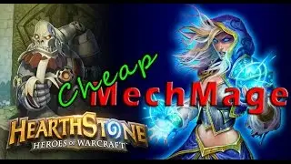 Hearthstone | Legend Cheap Free 2 Play Mech Mage Deck & Decklist | Constructed Deck