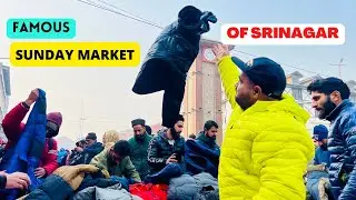 Exploring Famous Sunday Market of Srinagar- Sab se Best Sale