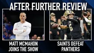 Saints Beat Panthers 20-17 | LSU Transfer Portal QB Targets | Matt McMahon Joins The Show