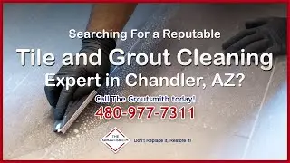 Grout Cleaning Chandler AZ