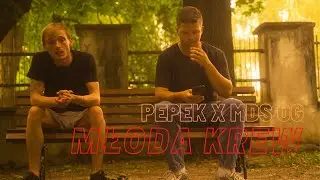 PEPEK x MDS OG - Młoda krew (prod. Lazy Rida Beats)