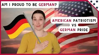 The truth about American patriotism and German pride