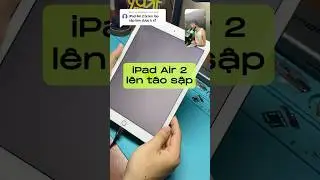 Part 24 | iPad Air 2 l&ecirc;n t&aacute;o sập #ydat #smartphone #ipadair #fyp
