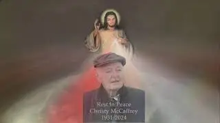Tue March 4 Chaplet of Divine Mercy for Christy McCaffery