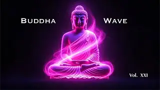 Deep Work Music for Serious Productivity | BUDDHA WAVE Vol. 21