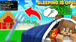 MINECRAFT BUT SLEEPING GIVES OP ITEMS !!