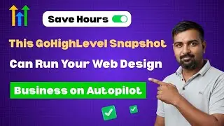 Best GoHighLevel Snapshot for Web Design Business on Autopilot