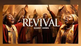 Deep Song of Revival for Spiritual awakening by Danny Emms