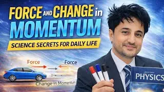 Force & Change in Momentum | Newton’s Second Law Explained Simply | Karamat Sir