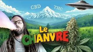 Le CHANVRE / CANNABIS 🍁 Herba ep.X Le hakik (Version explicite)