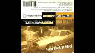 Extra Pro & Mike G - From Block To Block (Full EP, 1998)
