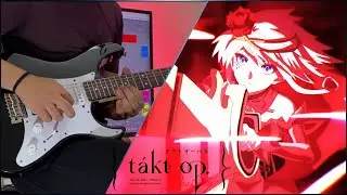 『Takt』Takt Op. Destiny (Opening) - Daniel Ecast  Guitar Cover