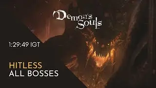 Demon's Souls Hitless All Bosses (1:29:49 IGT)