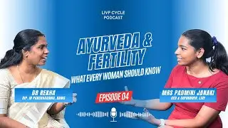 Can Ayurveda Support Fertility Naturally? | Livf Cycle Ep 04
