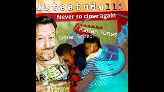 115 ArTEEtude podcast, I Love West Cork Artists member, camera operator Karlan Jones&Detlef Schlich