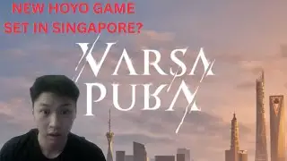 SINGAPOREAN REACTS TO NEW HOYO GAME !!! / Varsapura