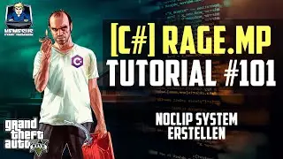 RageMP Scripting Tutorial #101 - Noclip System erstellen [C#] [Deutsch]