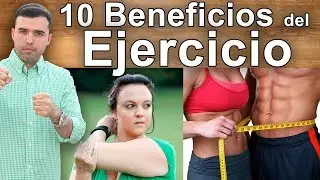 10 Beneficios de Hacer Ejercicio - Entrenar, Flexiones, Abdominales, para Bajar de Peso y Belleza