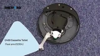 C400 | Float arm (32304) replacement | Cassette toilet | THETFORD repair instructions