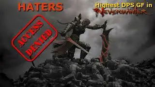PRIVATE Highest DPS PVE GF Build 1.0 (HD) Neverwinter