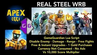 REAL STEEL WRB ( Game Guardian Lua Script ) Hacks