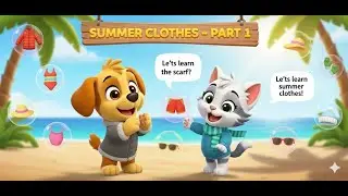 Summer Clothes ☀️ | Part 1 | Learning Videos for Kids | Tiny Tales Garden
