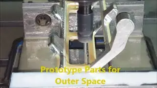 Machining Parts for Outer Space -- Prototype CNC Milling