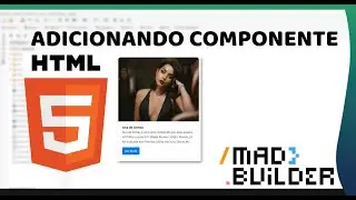 Adicionando componentes HTML no MadBuilder