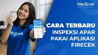 Cara Inspeksi APAR (Alat Pemadam Api Ringan) Pakai Firecek App - Update 2026