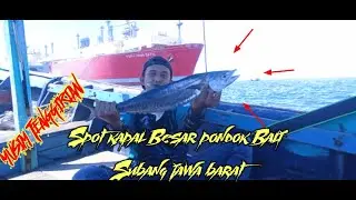 Strike tenggiri spot kapal gas Pondok bali Subang