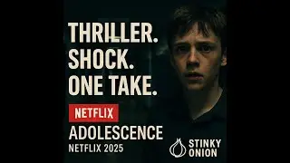 Adolescence (Netflix 2025) &ndash; The Most Intense Show You&rsquo;ll Watch This Year | Stinky Onion Review