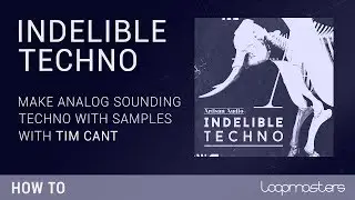 How To Make Techno With Loops & Samples | Tutorial