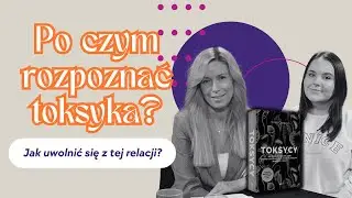 Po czym poznać toksyka, narcyza i psychopatę❓ Jak zerwać toksyczną relację❓💔