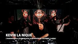 KEVIN LA NIQU&Eacute; @ TAGESRAVER xxx TECHNOBLOCK [ ELEKTROK&Uuml;CHE 11.05.24 ] [ HARDTECHNO ]