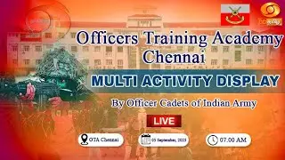 🔴LIVE || MULTI ACTIVITY DISPLAY - OFFICERS TRAINING ACADEMY, CHENNAI