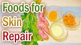 Best Foods for Skin Repair | Foods Good for Skin Repair | Best Foods to Eat for Skin Repair? Healthy