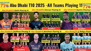 Abu Dhabi T10 League 2025 - All 8 Teams Final Playing 11| T10 League 2025 Squads | T10 League 2025