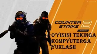 COUNTER-STRIKE 2 o'yinini tekinga kompyuterga yuklash | STEAM va CS 2 ni topish va ustanovka qilish
