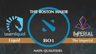 Liquid vs The Imperial Highlights, The Boston Major 2016 - Main qualifiers EU