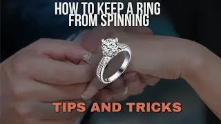 How to Keep a Ring from Spinning