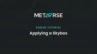 METAVRSE Engine Tutorial: Applying a Skybox