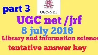 Ugc net library science july 2018 answer key