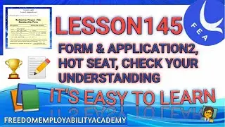 FEA LESSON145 FORM & APPLICATION2, HOT SEAT, CHECK YOUR UNDERSTANDING..#freedomemployabilityacademy