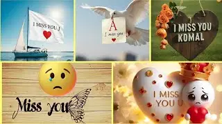 I Miss You Whats-app Status Video #boys #girls #image #pictures #new  Dp Images & Photo