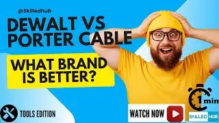 1 Minute to Know it| DeWalt vs. Porter-Cable: Finding the Perfect Power Tool for You | SkilledHub
